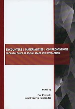 Encounters Materialities Confrontations