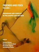 Friends and Foes Volume I