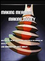 Making Meaning, Making Money