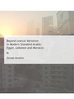 Beyond Lexical Variation in Modern Standard Arabic