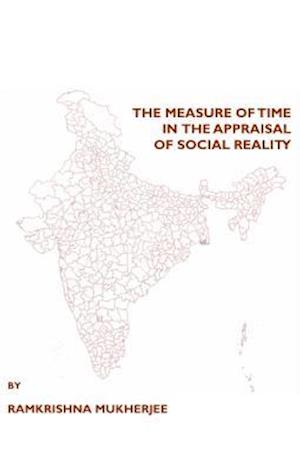 The Measure of Time in the Appraisal of Social Reality