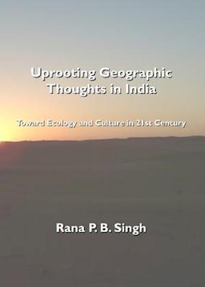 Uprooting Geographic Thoughts in India