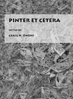 Pinter Et Cetera