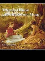 Thomas Hardy and the Comic Muse