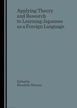 Applying Theory and Research to Learning Japanese as a Foreign Language