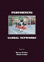 Performing Global Networks