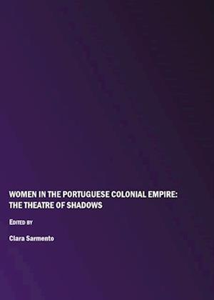 Women in the Portuguese Colonial Empire