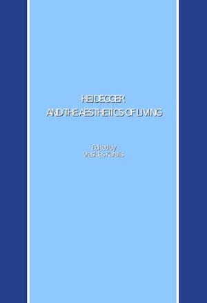 Heidegger and the Aesthetics of Living