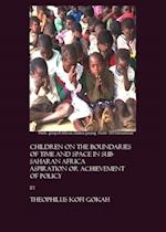 Children on the Boundaries of Time and Space in Sub-Saharan Africa