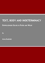 Text, Body and Indeterminacy