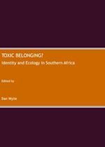 Toxic Belonging? Identity and Ecology in Southern Africa