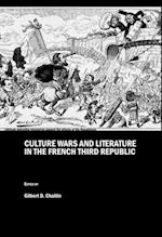 Culture Wars and Literature in the French Third Republic
