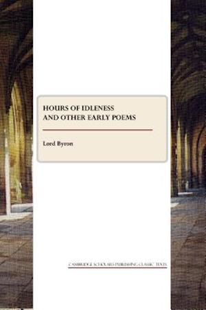 Hours of Idleness and Other Early Poems
