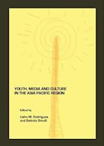 Youth, Media and Culture in the Asia Pacific Region