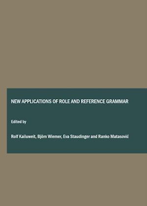 New applications of Role & Reference Grammar