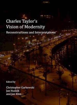 Charles Taylor's Vision of Modernity