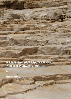 Evolution of the South African System of Innovation since 1916