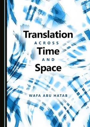 Translation Across Time and Space