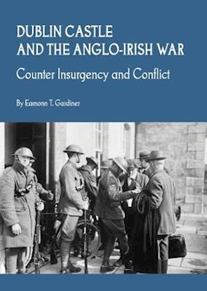 Dublin Castle and the Anglo-Irish War