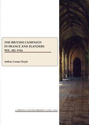 The British Campaign in France and Flanders Vol. III