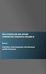 Multilingualism and Applied Comparative Linguistics (Volume II)