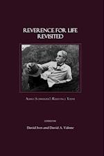 Reverence for Life Revisited