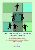 Future of Post-Human Organization