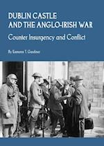 Dublin Castle and the Anglo-Irish War