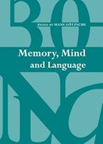 Memory, Mind and Language