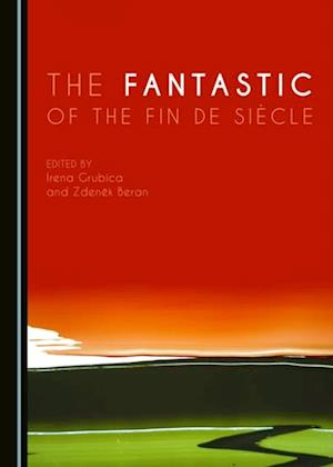 Fantastic of the Fin de Siecle