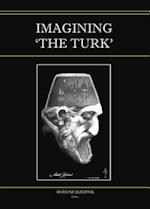 Imagining Â ~The Turkâ (Tm)