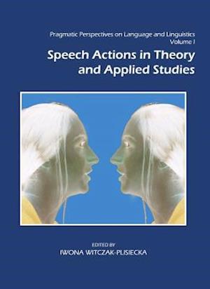 Pragmatic Perspectives on Language and Linguistics Volume I