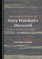 The Intertextuality of Terry Pratchettas Discworld as a Major Challenge for the Translator