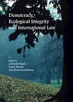 Democracy, Ecological Integrity and International Law