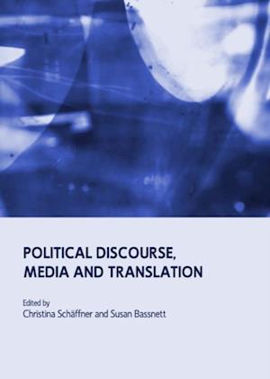 Political Discourse, Media and Translation