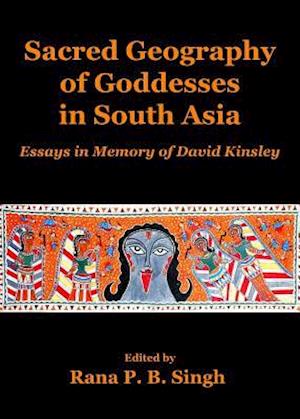 Sacred Geography of Goddesses in South Asia