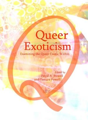 Queer Exoticism