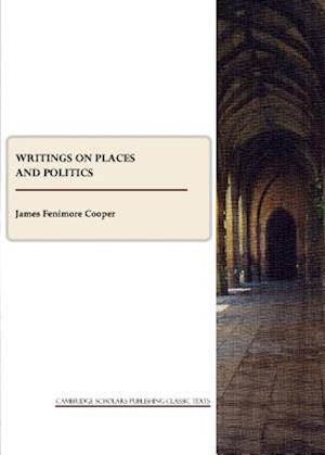 Writings on Places and Politics