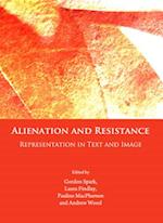 Alienation and Resistance