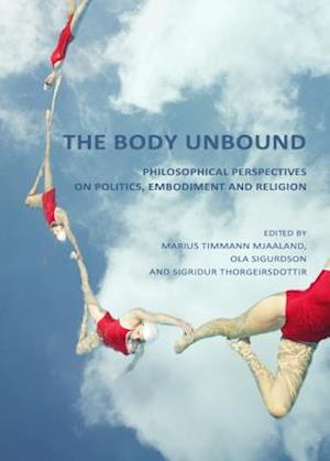 The Body Unbound