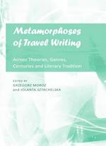 Metamorphoses of Travel Writing