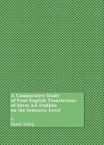 A Comparative Study of Four English Translations of Sã»rat Ad-Dukhân on the Semantic Level