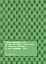 Comparative Study of Four English Translations of SA rat Ad-Dukhan on the Semantic Level