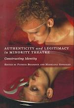 Authenticity and Legitimacy in Minority Theatre