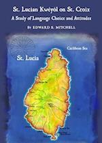 St. Lucian Kwã(c)Yã²l on St. Croix