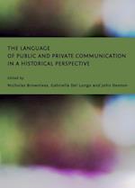 Language of Public and Private Communication in a Historical Perspective