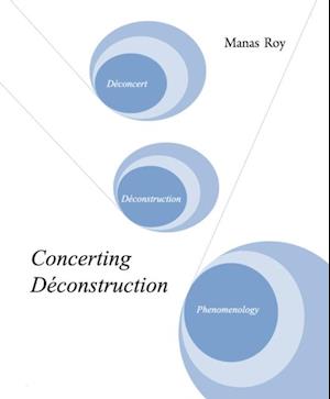 Concerting Deconstruction