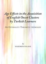 Age Effects in the Acquisition of English Onset Clusters by Turkish Learners