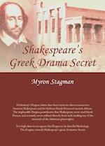 Shakespeareâ (Tm)S Greek Drama Secret