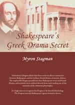 Shakespeare's Greek Drama Secret